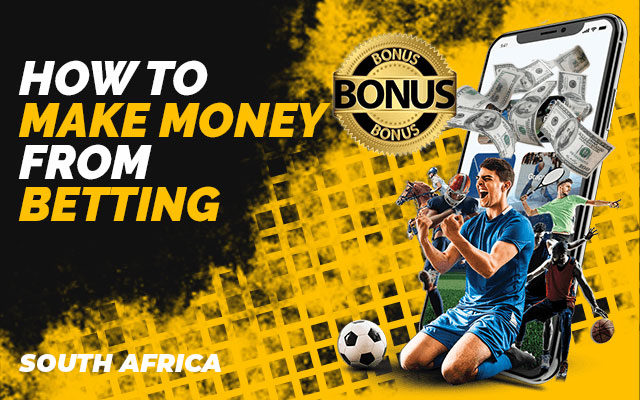 How To Make Money From Betting