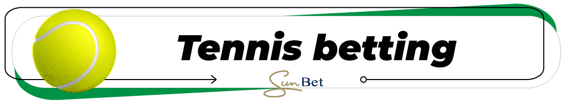 Tennis betting in sun bets