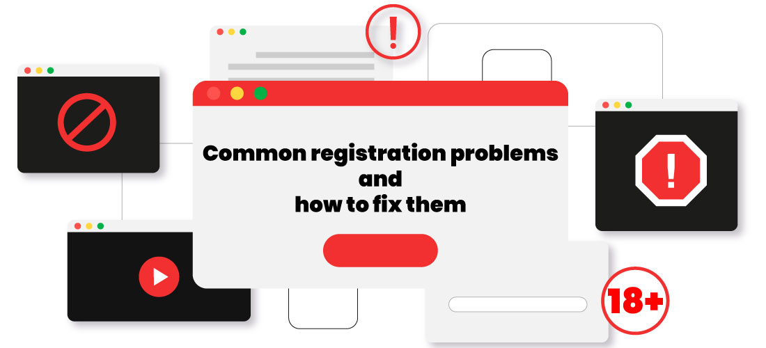 Common registration problems