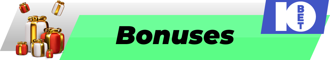 Bonuses 10Bets
