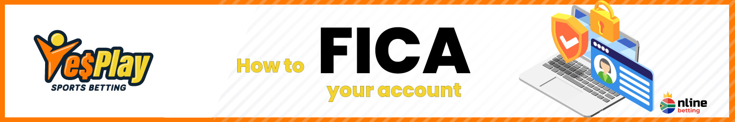 How to FICA your account Yesplay